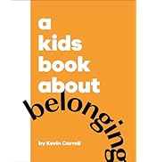 A Kids Book About Belonging
