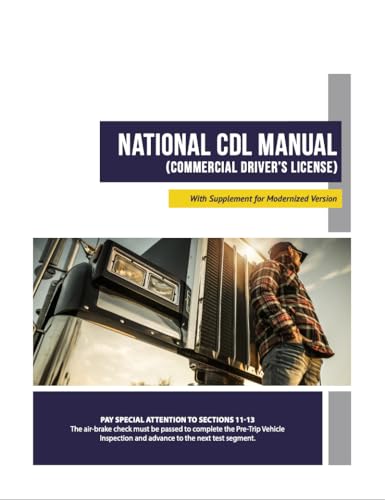 Iowa NATIONAL CDL MANUAL (COMMERCIAL DRIVER’S LICENSE): With Supplement for Modernized Version