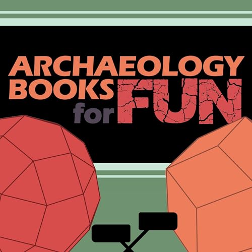 Couverture de Archaeology Books for Fun