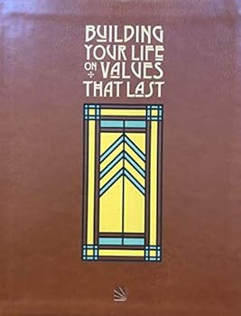 Unknown Binding Building Your Life On Values That Last Book