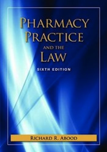 Pharmacy Practice and The Law: .