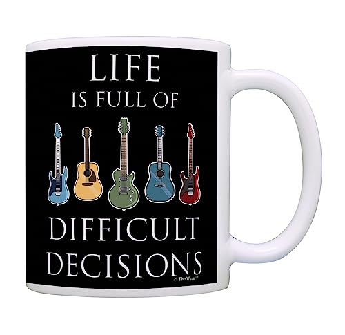 Music Lovers Gifts Life is Full of Difficult Decisions Guitar Mug 11oz Coffee Mug Tea Cup