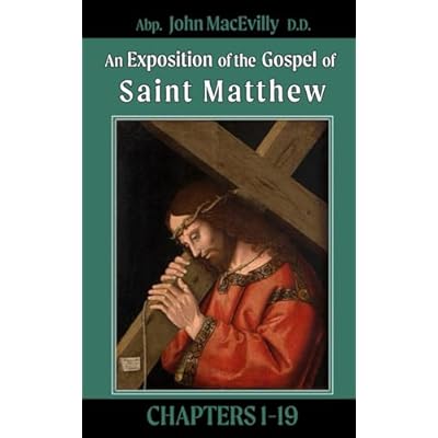An Exposition of the Gospel of St. Matthew