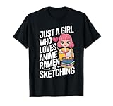 Just A Girl Who Loves Anime Ramen And Sketching Camiseta