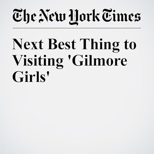 Next Best Thing to Visiting 'Gilmore Girls' cover art