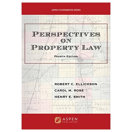Perspectives on Property Law (Aspen Coursebook)