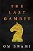 The Last Gambit