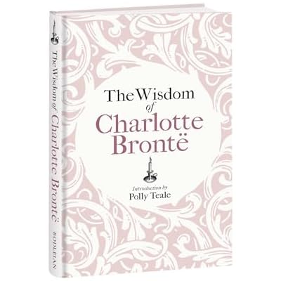 The Wisdom of Charlotte Bront&euml;