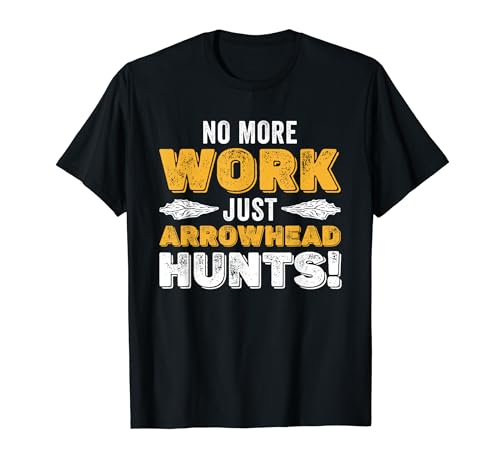 Arrowhead Hunting Collector Jubilación Arfactos Hunter Camiseta