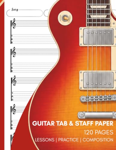 Guitar Tab & Staff Paper Notebook: Blank Manuscript Paper for Songwriting, Music Composition, Riffs, Chords & Practice (120 Pages): Combined Guitar ... Songwriters, Students, Teachers & Musicians image 2