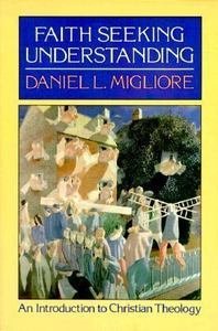 Faith Seeking Understanding: An Introduction to Christian Theology