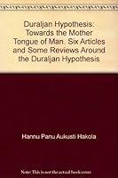 Towards the Mother Tongue of Man Six Articles and Some Reviews Around the Duraljan Hypothesis 9512705524 Book Cover