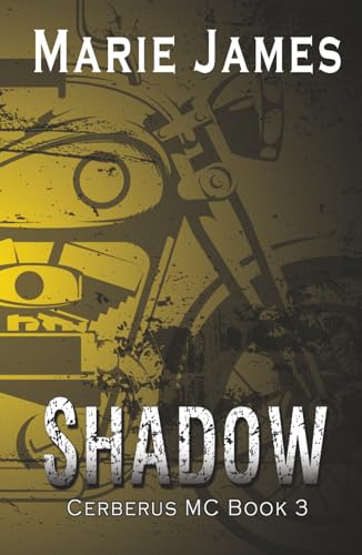 Shadow: Cerberus MC Book 3