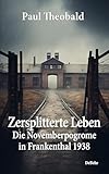 frankenthal mörsch deutschland  Zersplitterte Leben – Die Novemberpogrome in Frankenthal 1938