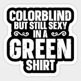 Stickers Viny Colorblind Quote for A Color Blind Person - Vinyl Stickers Laptop Decal Water Bottle Sticker Funny Sticker …1035