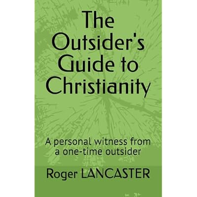 The Outsider's Guide to Christianity