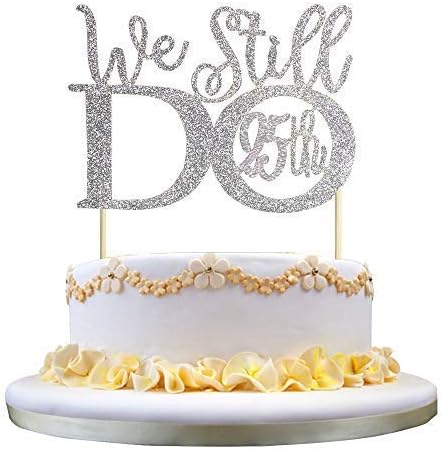GrantParty Glitter Silver 25th Anniversary Cake Topper We Still Do 25th Vow Renewal Wedding Anniversary Cake Topper