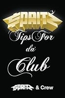 $pritz's Tips For da' Club 1477590501 Book Cover