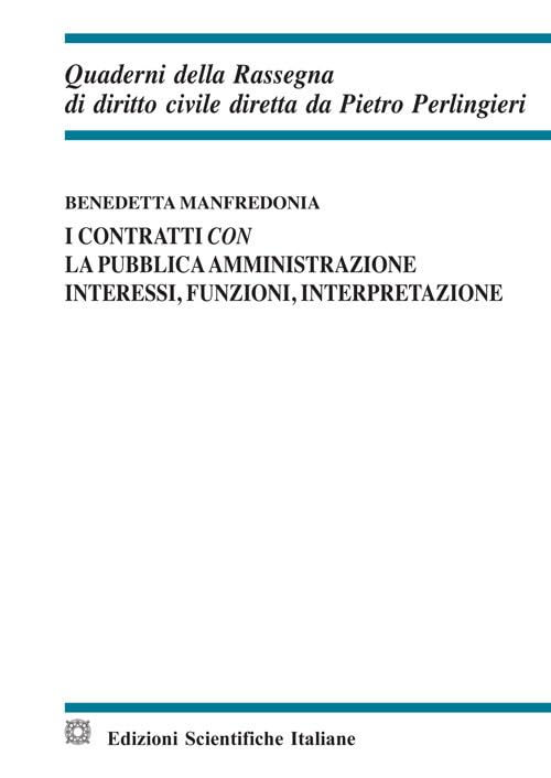 Contratti Con La Pubblica Amministrazione Interessi, Funzion