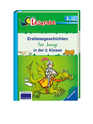 Erstlesegeschichten für Jungs in der 2. Klasse - Leserabe 2. Klasse - Erstlesebuch für Kinder ab 7