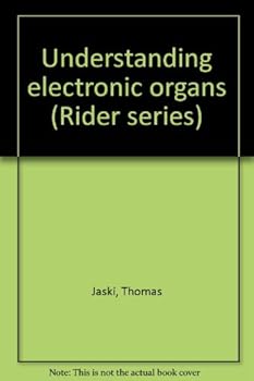 Paperback Understanding electronic organs (Rider series) Book