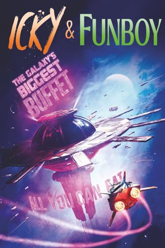 Cover of Icky & Funboy: The Galaxy's Biggest Buffet