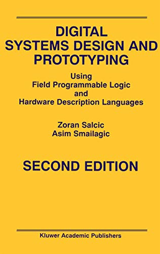 Digital Systems Design and Prototyping: Using Field Programmable Logic and Hardware Description Languages (English Edition)