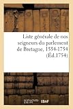  Liste générale de nos seigneurs du parlement de Bretagne, 1554-1754