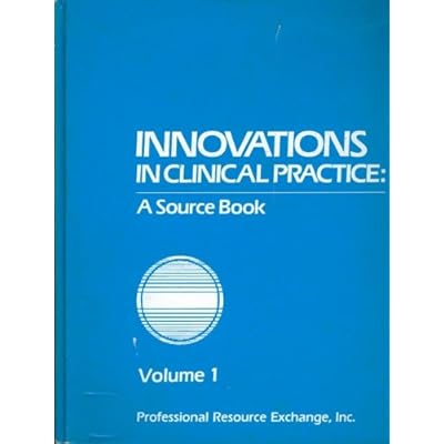 Innovations in Clinical Practice: A Source Book