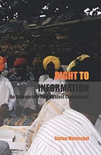 Right To Information: An Appropriate Tool Against Corruption?