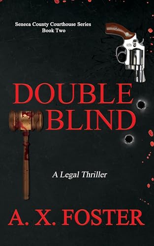 Double Blind (The Seneca County Courthouse Series Book 2)