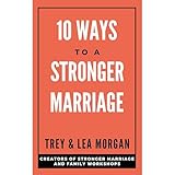 10 Ways To A Stronger Marriage