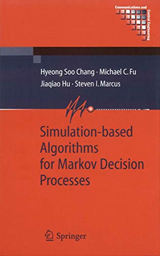Simulation- Based Algorithms For Markov Decision Processes (Hb) view 2