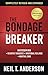 The Bondage Breaker: Overcoming *Negative Thoughts *Irrational Feelings *Habitual Sins (The Bondage Breaker Series)
