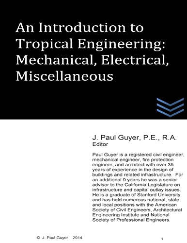 An Introduction to Tropical Engineering: Mechanical, Electrical, Miscellaneous