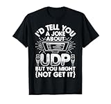 IT UDP Berater Software Internet Software Engineer T-Shirt