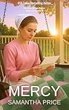 Mercy: An Amish Family Saga (The Amish Bonnet Sisters: Wilma's Daughters Book 1)