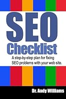 An SEO Checklist - A step-by-step plan for fixing SEO problems with your web site (Webmaster Series) 1484968778 Book Cover