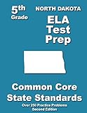 North Dakota 5th Grade ELA Test Prep: Common Core Learning Standards