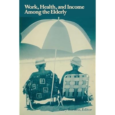 Work, Health, and Income Among the Elderly