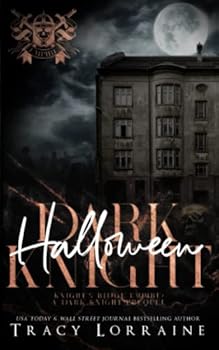 Dark Halloween Knight: A Dark Mafia, High School Romance (Knight's Ridge Empire) - Book #9 of the Knight's Ridge Empire