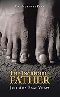 The Incredible Father: Jagi Aisa Baap Vhava 148285158X Book Cover