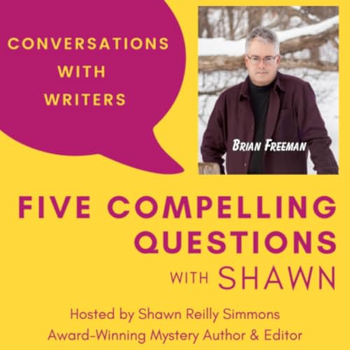 EP 267: 5CQ for Brian Freeman, Author of the Bourne Revenge