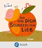 Ich hab dich schnecklich lieb (Slingas mausgezeichnete Bilderbücher)