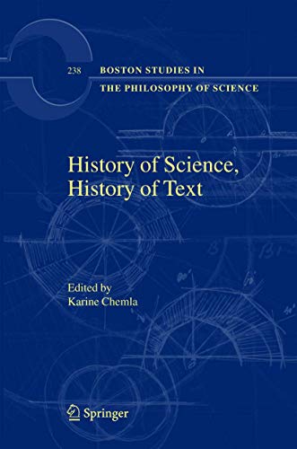 History of Science, History of Text (Boston Studies in the Philosophy and History of Science, 238)