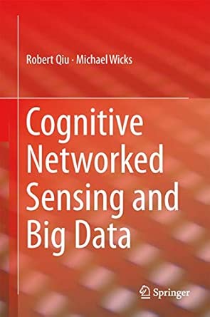 Cognitive Networked Sensing and Big Data 2014th Edition book cover
