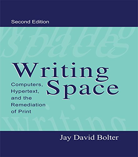 Writing Space: Computers, Hypertext, and the Remediation of Print (English Edition) PDF Ebook En Ligne