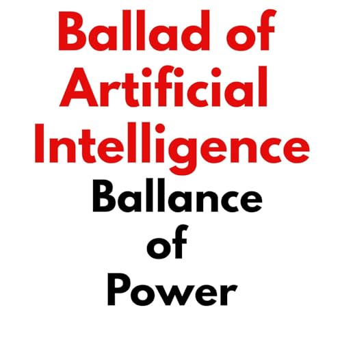 Ballad of Artificial Intelligence
