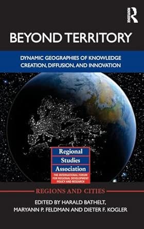 Beyond Territory: Dynamic Geographies of Innovation and Knowledge Creation: 47 book cover