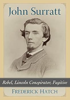 Paperback John Surratt: Rebel, Lincoln Conspirator, Fugitive Book